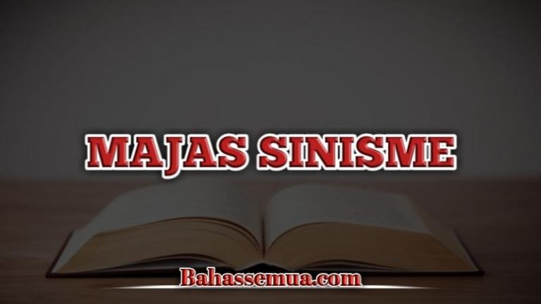 √ Majas Sinisme Pengertian dan Contoh Kalimatnya [Lengkap]